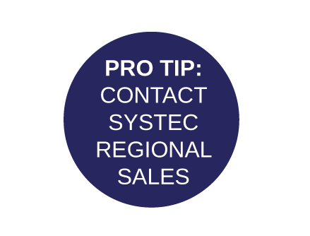 Pro-Tip: Contact Systec Regional Sales